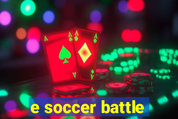 e soccer battle